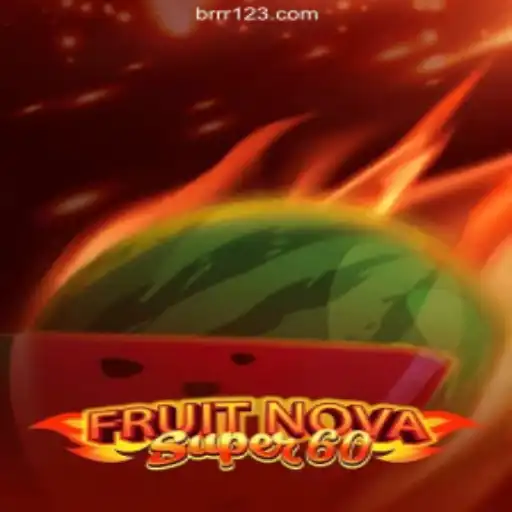 Exploring FruitNovaSuper60: A Thrilling Slot Experience on RR123.com Platform